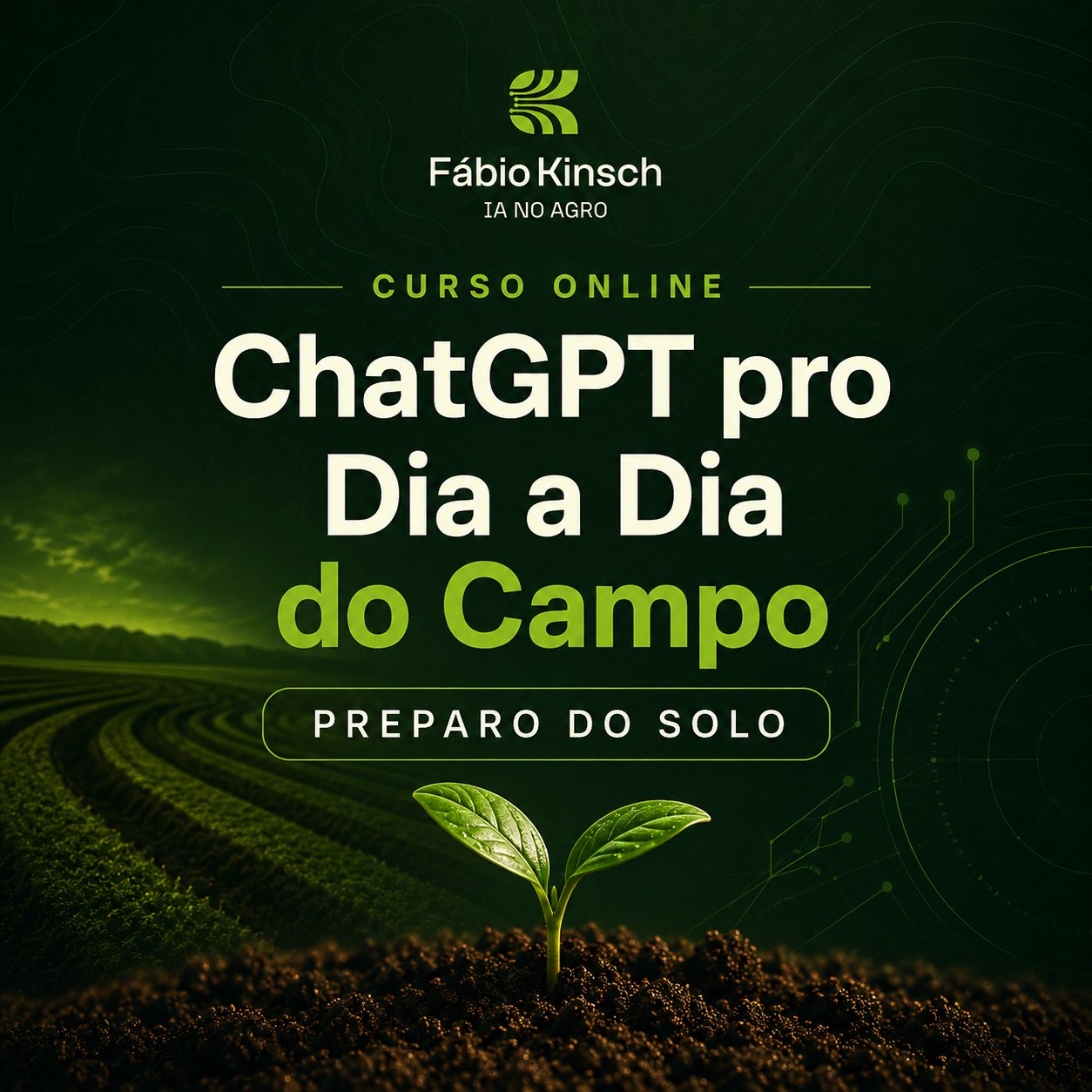 Capa do curso ChatGPT pro Dia a Dia do Campo, Preparo do Solo